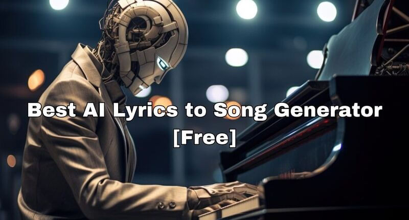 best-ai-lyrics-to-song-generator-free