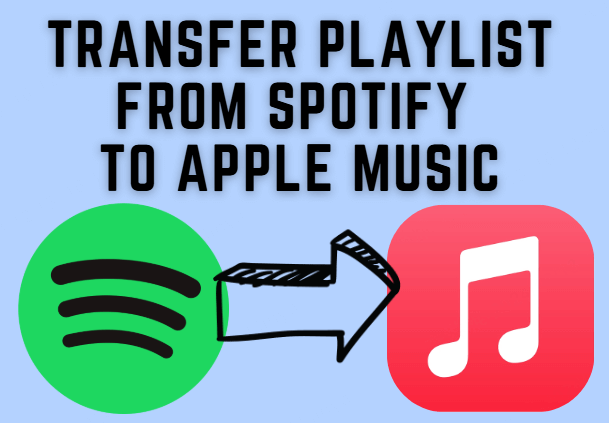 transfer playlist from spotify to apple music